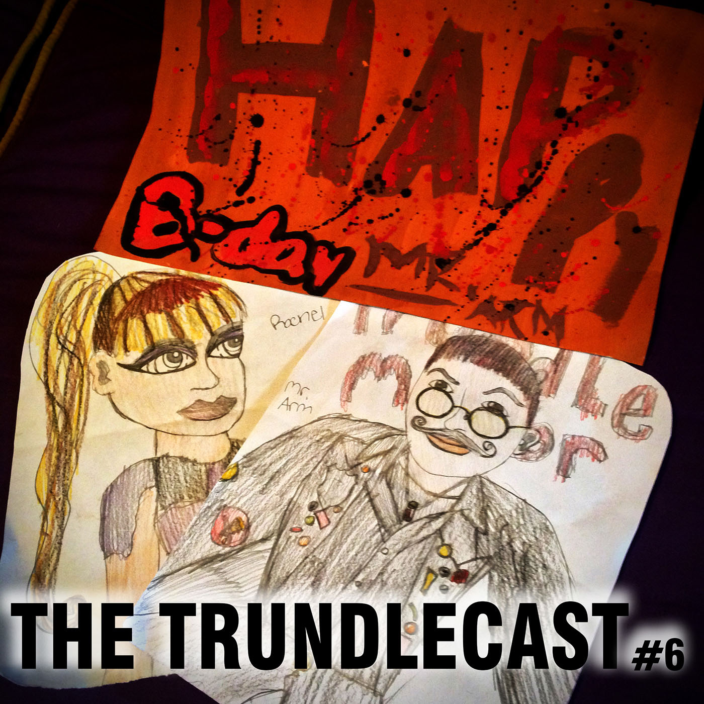 The 6th Trundlecast!