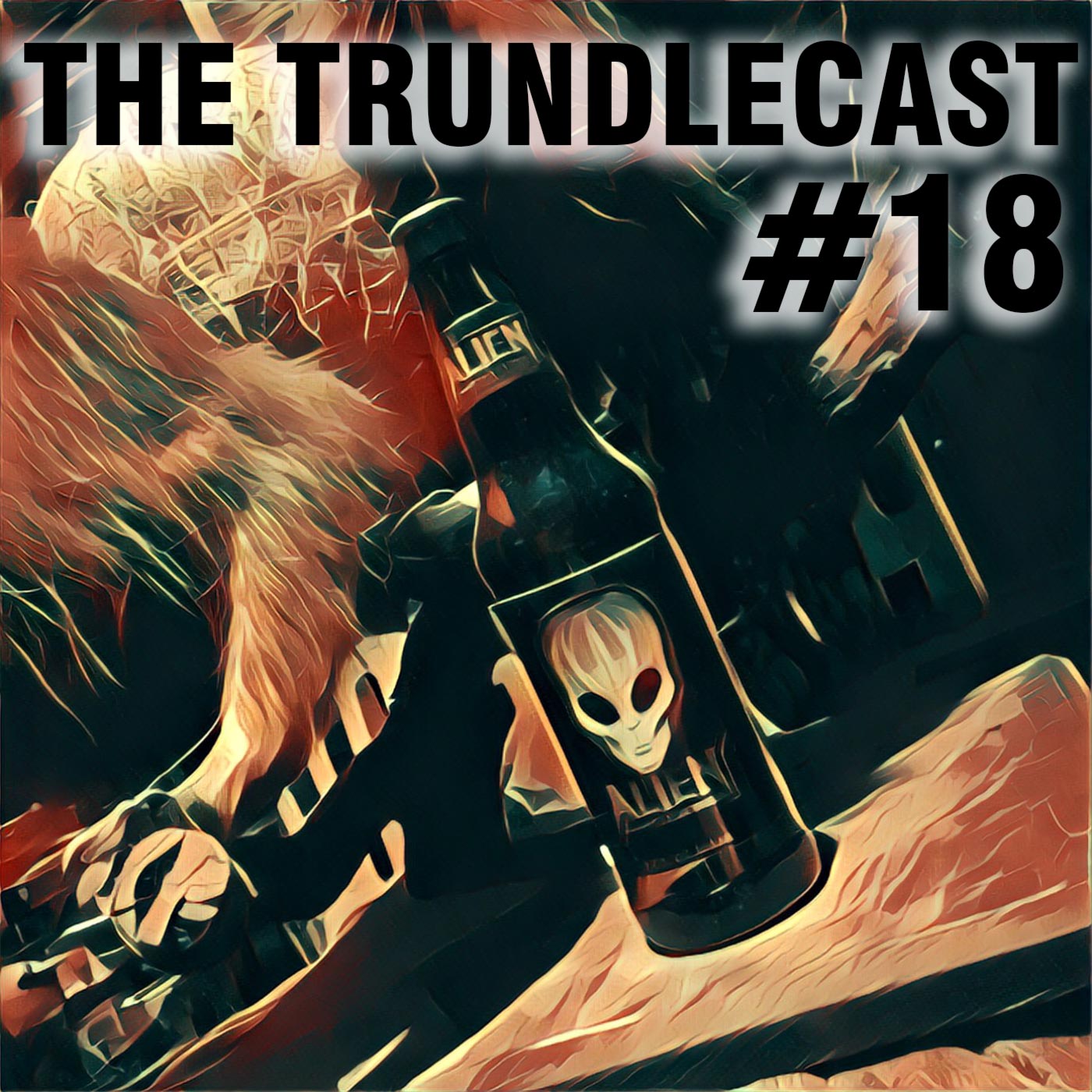 The 18th Trundlecast!
