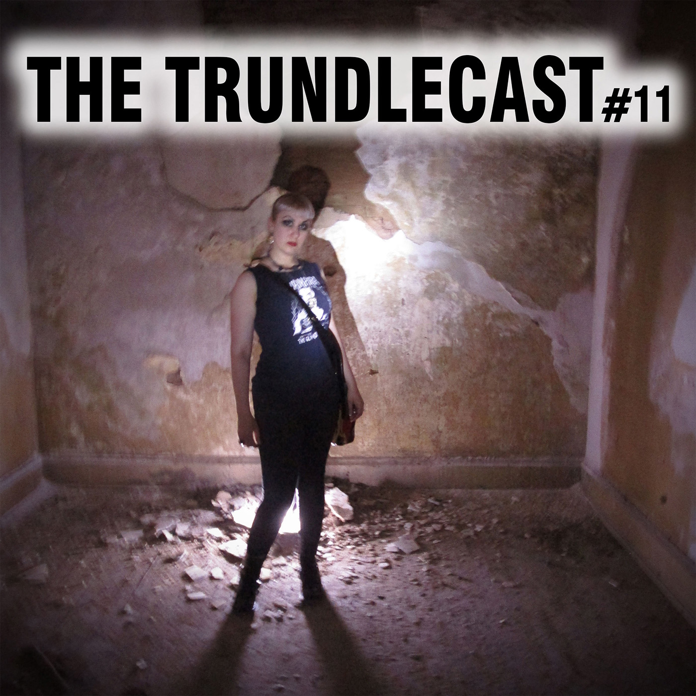 The 11th Trundlecast!